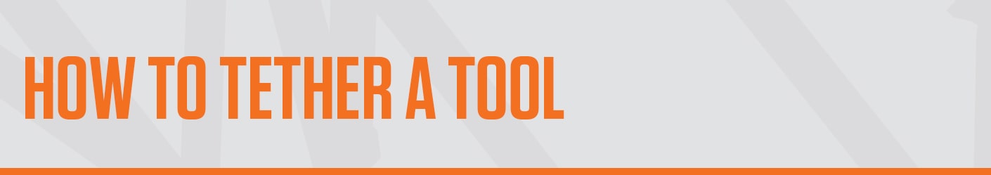 How to tether a tool banner